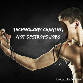 Tech destroys jobs we don't want, anyway.