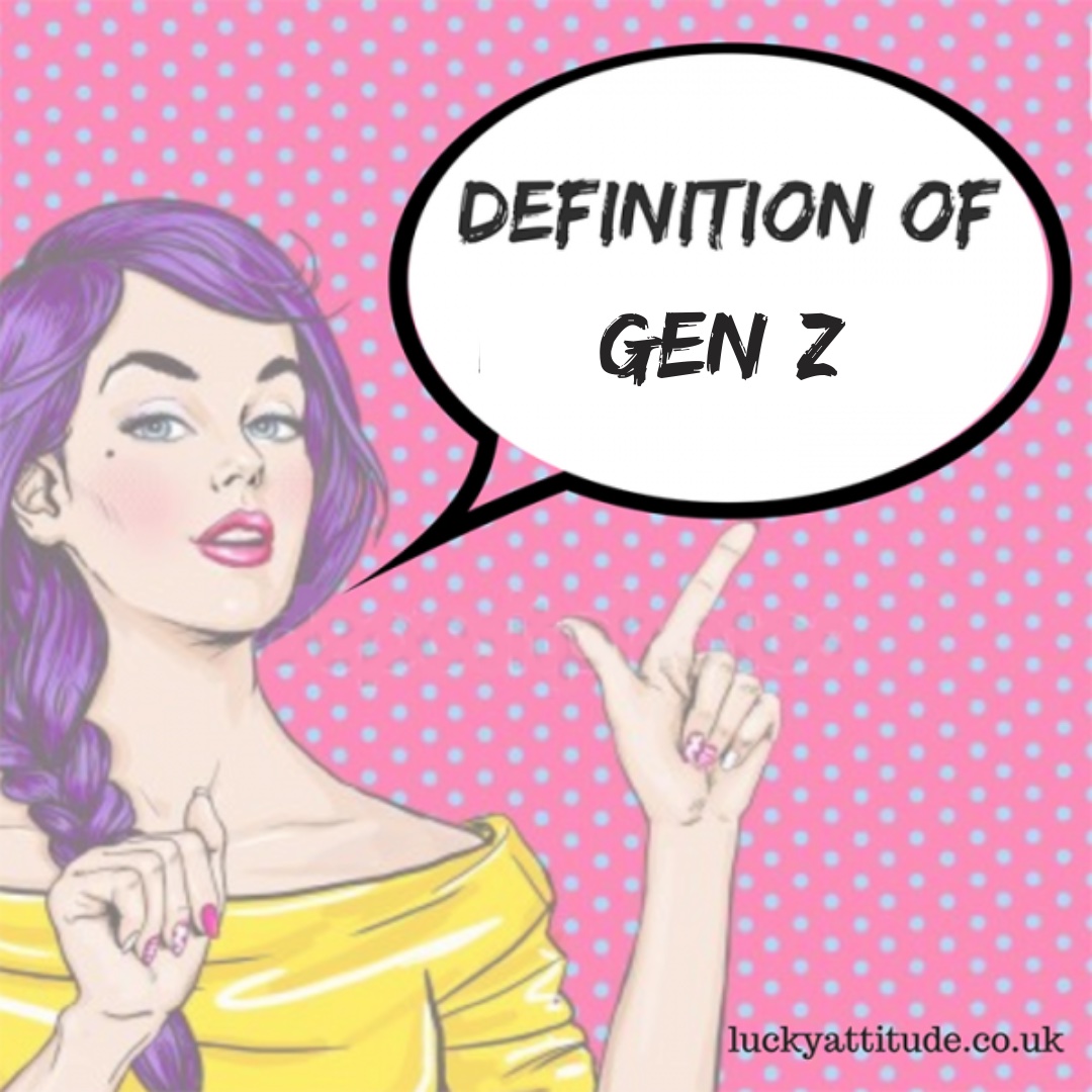 definition-of-generation-z-lucky-attitude